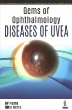 Gems of Ophthalmology: Diseases of Uvea