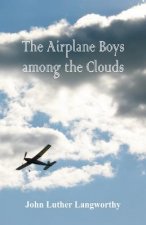 Airplane Boys among the Clouds