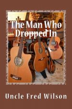The Man Who Dropped In