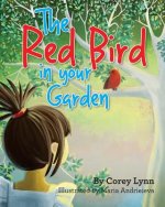 Red Bird In Your Garden