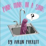 Pink Mink in a Sink