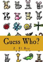 Guess Who?: My First Animal Picture Book