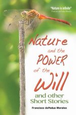 Nature and the Power of the Will: and other Short Stories