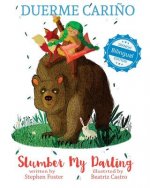 Slumber My Darling / Duerme Carino