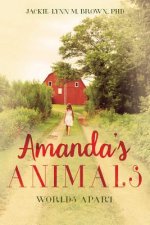 Amanda's Animals: Worlds Apart