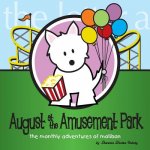 August at the Amusement Park: The Monthly Adventures of Mollison