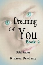 Dreaming of You: Book 2