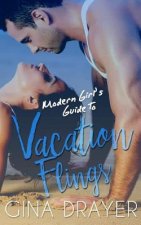 Modern Girl's Guide to Vacation Flings