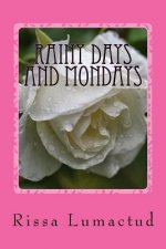 Rainy Days and Mondays