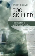 Too Skilled: Factorization of an Individual's Value