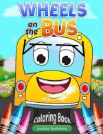 Wheels on the Bus: Nursery Rhyme Story & Coloring Book for children's