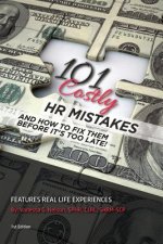 101 Costly HR Mistakes: and how to fix them before it's too late!