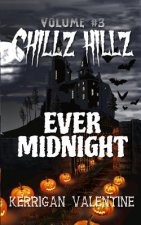 Chillz Hillz #3: Ever Midnight