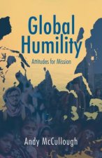 Global Humility:Attitudes to Mission
