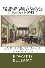 Dr. Heidenhoff's Process (1880) by: Edward Bellamy / Fantasy NOVEL /
