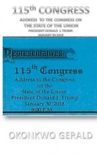 115th CONGRESS ADDRESS TO THE CONGRESS ON THE STATE OF THE UNION: Donald J. Trump's State of the Union Address Issued on: January 30, 2018