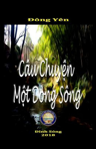 Câu Chuyện Một D?ng Sông