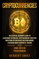 Cryptocurrencies: An Essential Beginner