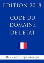 Code du domaine de l'Etat: Edition 2018