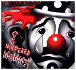 I Murdered Mommy!, 1 Audio-CD