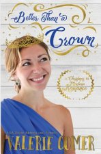 Better Than a Crown: A Christian Romance