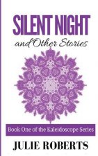 SILENT NIGHT and Other stories