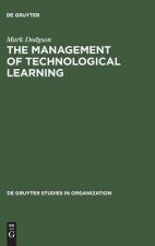 Management of Technological Learning