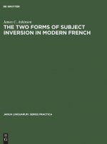 two forms of subject inversion in modern French