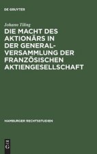 Macht Des Aktionars in Der Generalversammlung Der Franzoesischen Aktiengesellschaft