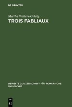 Trois fabliaux
