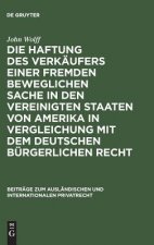 Haftung des Verkaufers einer fremden beweglichen Sache in den Vereinigten Staaten von Amerika in Vergleichung mit dem deutschen burgerlichen Recht
