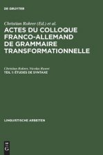 Actes du Colloque Franco-Allemand de Grammaire Transformationnelle, Teil 1, Etudes de syntaxe