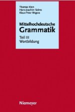 Mittelhochdeutsche Grammatik, Teil III, Wortbildung