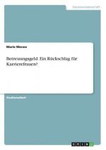 Betreuungsgeld. Ein Rückschlag für Karrierefrauen?