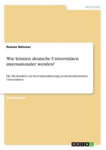 Wie können deutsche Universitäten internationaler werden?