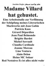 Madame Villard hat gehustet