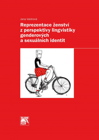 Reprezentace ženství z perspektivy lingvistiky genderových a sexuálních identit