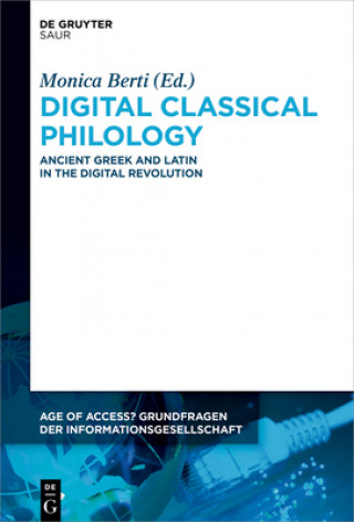 Digital Classical Philology (Monica Berti)(Pevná)