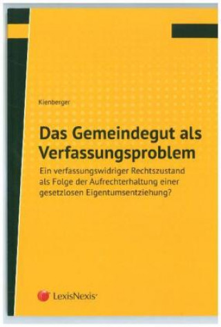 Das Gemeindegut als Verfassungsproblem