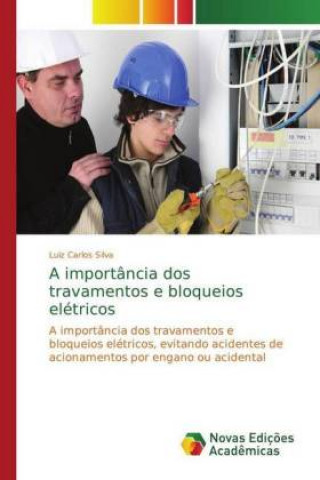 importancia dos travamentos e bloqueios eletricos