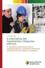 importancia dos travamentos e bloqueios eletricos