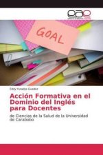 Accion Formativa en el Dominio del Ingles para Docentes