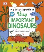 My Encyclopedia of Very Important Dinosaurs