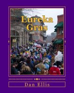 Eureka Gras: Mardi Gras in the Ozarks