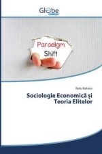 Sociologie Economica i Teoria Elitelor
