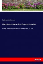 Marysienka, Marie de la Grange d'Arquien