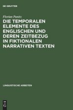 temporalen Elemente des Englischen und deren Zeitbezug in fiktionalen narrativen Texten