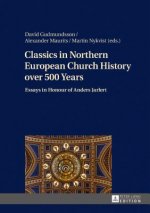 Classics in Northern European Church History over 500 Years