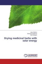 Drying medicinal herbs with solar energy