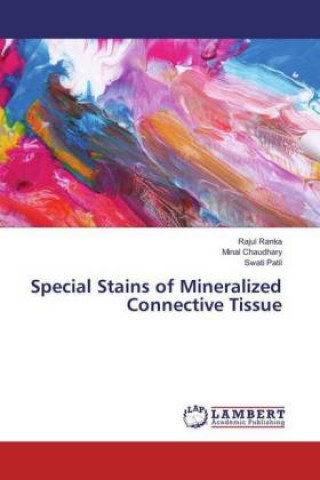 Special Stains of Mineralized Connective Tissue